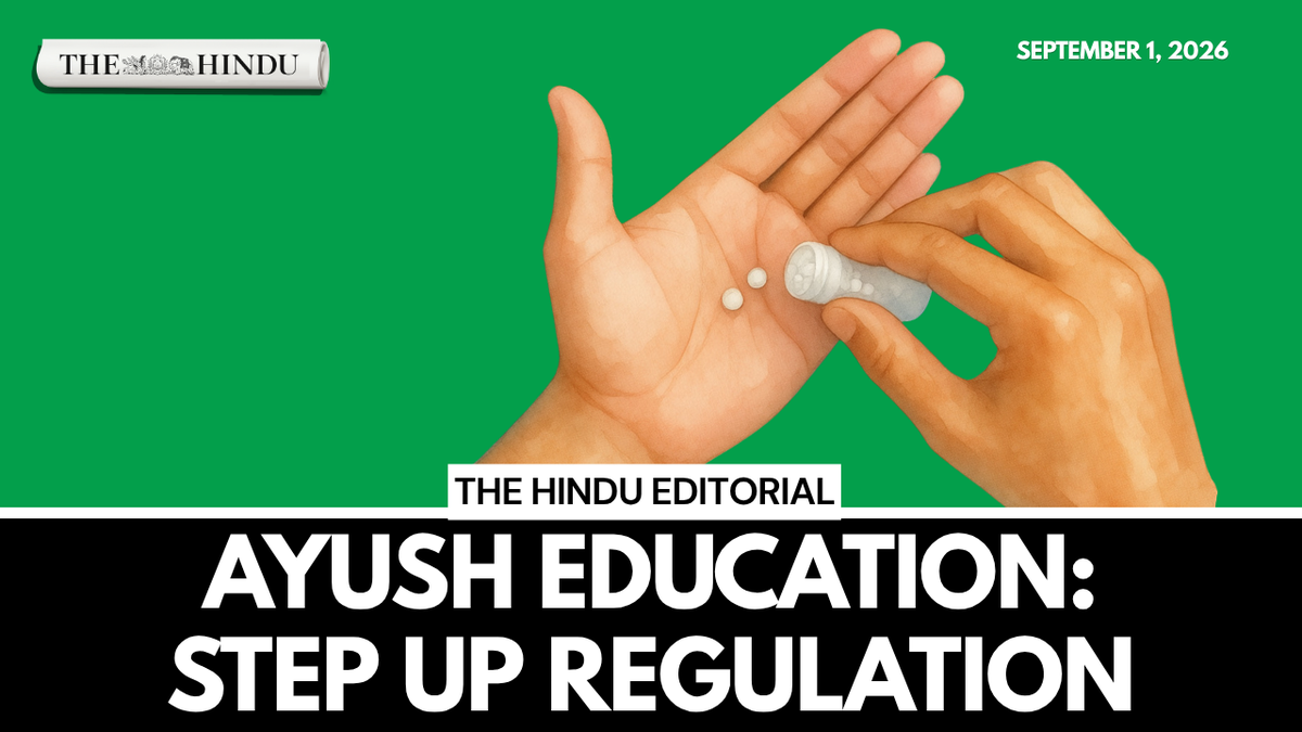 Step up regulation: On AYUSH medical education | The Hindu Editorial