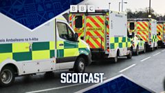 Scotcast: Will NHS reform end A&E ‘corridor care’?