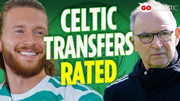 Celtic transfers RATED: The good, the bad and the baffling