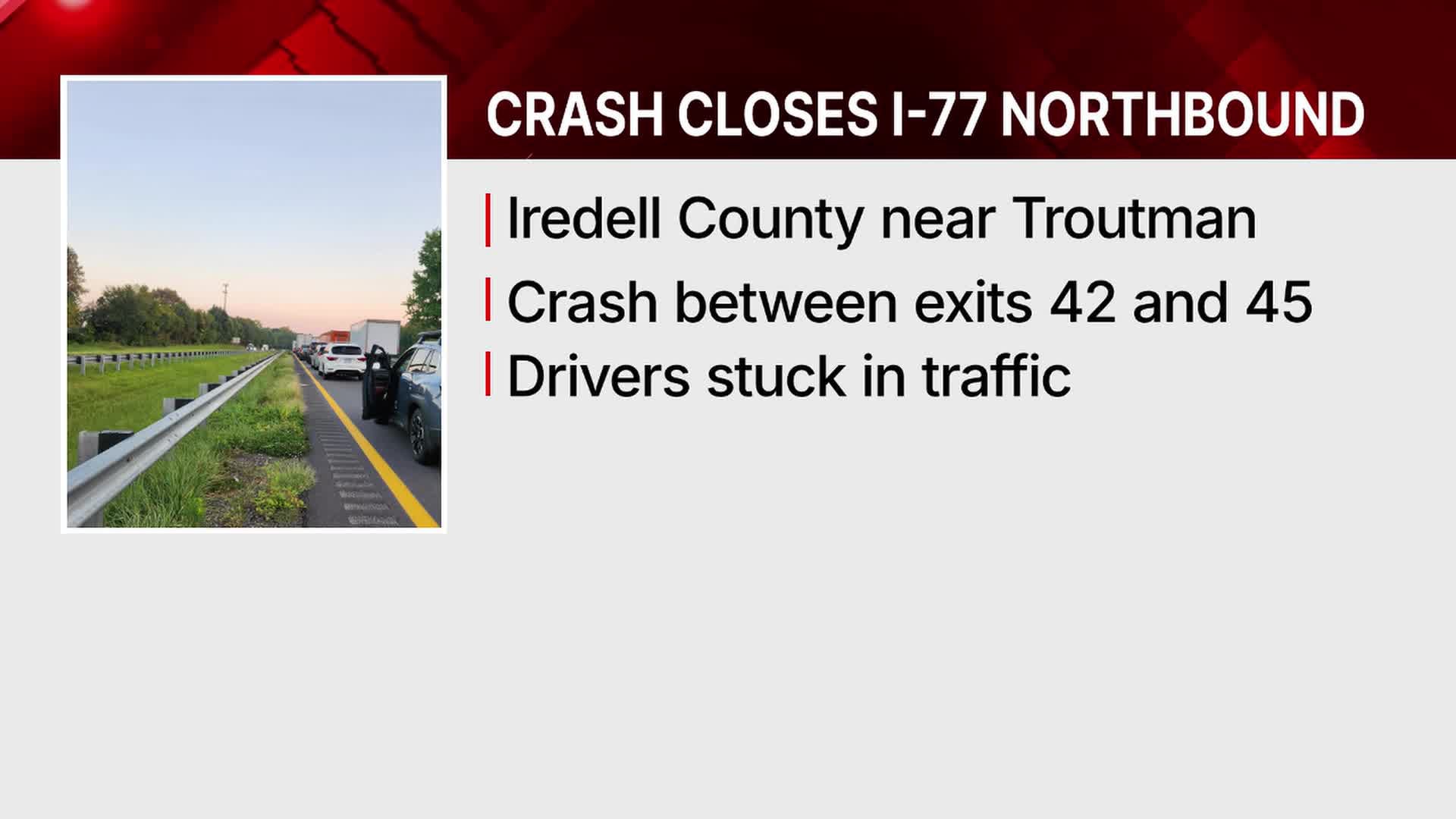 Crash closes I-77 northbound, causing traffic backup