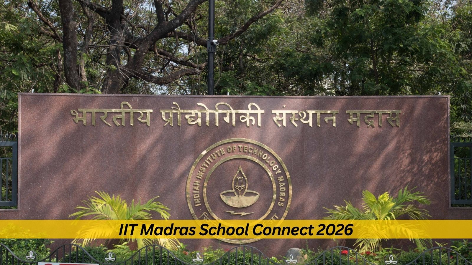 IIT Madras School Connect opens applications for October 2026: How to apply