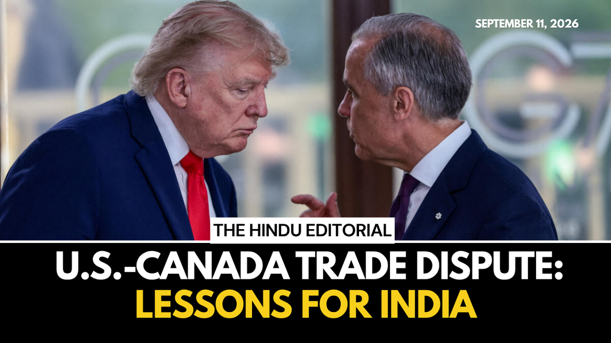 Rude lessons: On the U.S.-Canada trade dispute, lessons for India | The Hindu Editorial