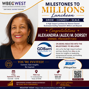 WBEC-West to Induct Alexandria (Alex) M. Dorsey, Owner, President/CEO of GD Barri & Associates, Inc., into Milestones to Millions