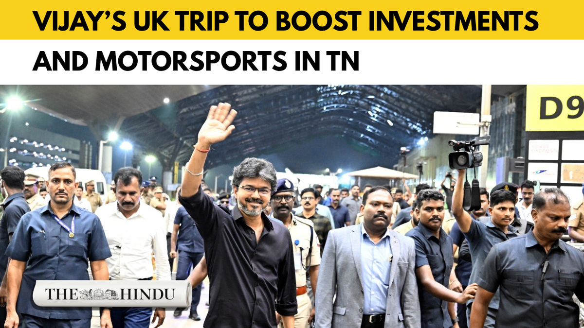 TN Chief Minister Vijay begins first overseas visit to U.K. to attract investments