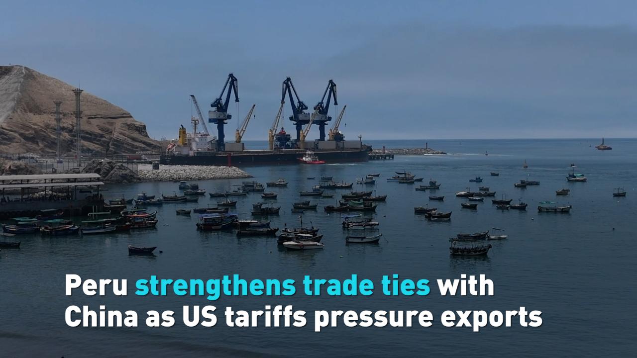 Peru strengthens trade ties with China as US tariffs pressure exports