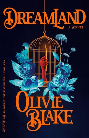 Olivie Blake describes writing ‘Dreamland’ as a Gothic take on Hollywood