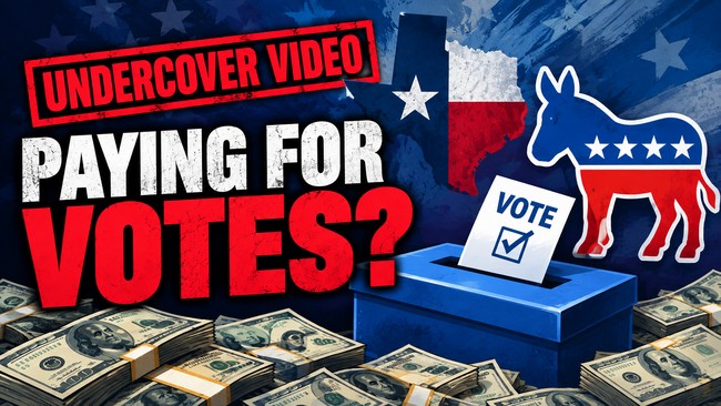 Texas Dem Operative Dishes on ‘Shady As F**k’ Plan to Pay for Votes, Undercover Video Shows