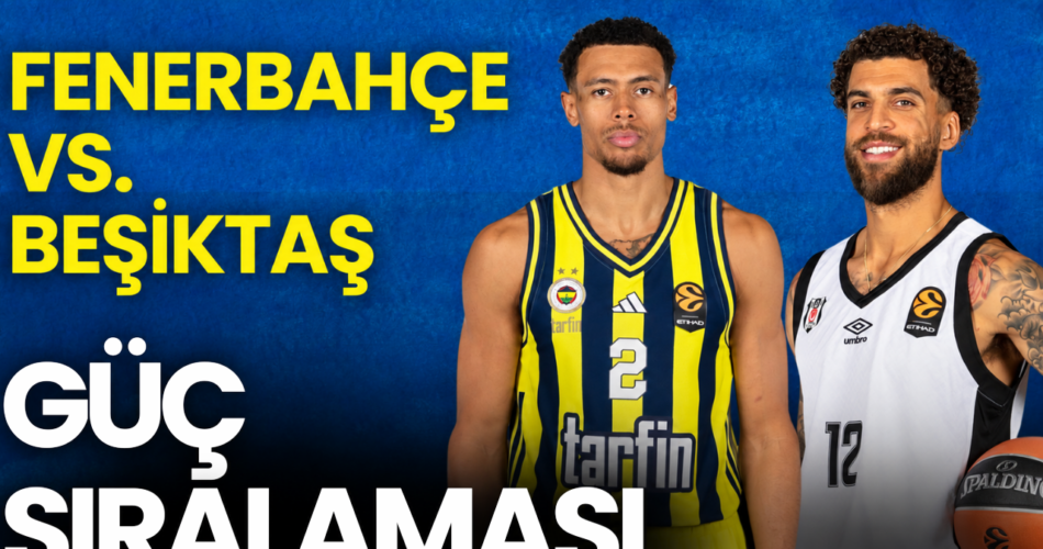 Cumhurbaşkanlığı Kupası’nda Derbi, EuroLeague Süper Kupa, Güç Sıralaması | Feel Devotion (VIDEO)