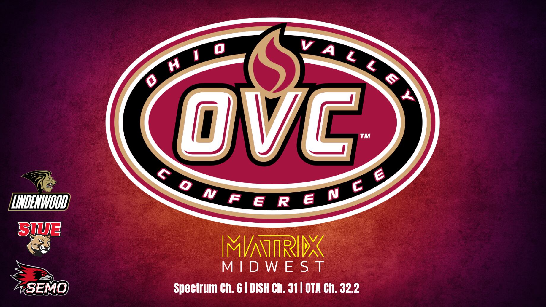 Matrix Midwest to air live OVC sports events