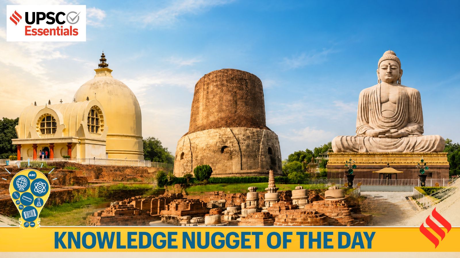 Knowledge Nugget | Sarnath joins UNESCO World Heritage List: How it was ‘rediscovered’ and other facts