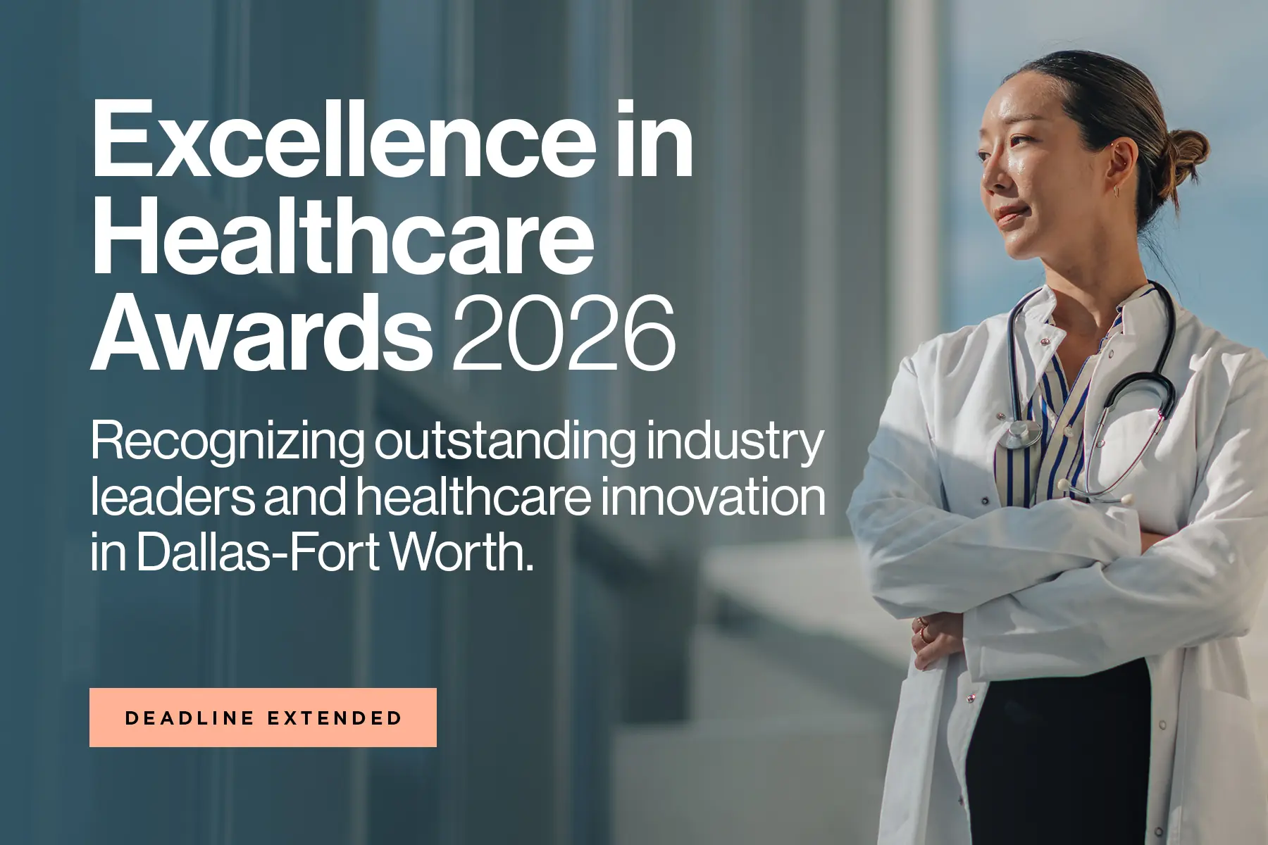 Deadline Extended: D CEO’s Excellence in Healthcare Awards 2026