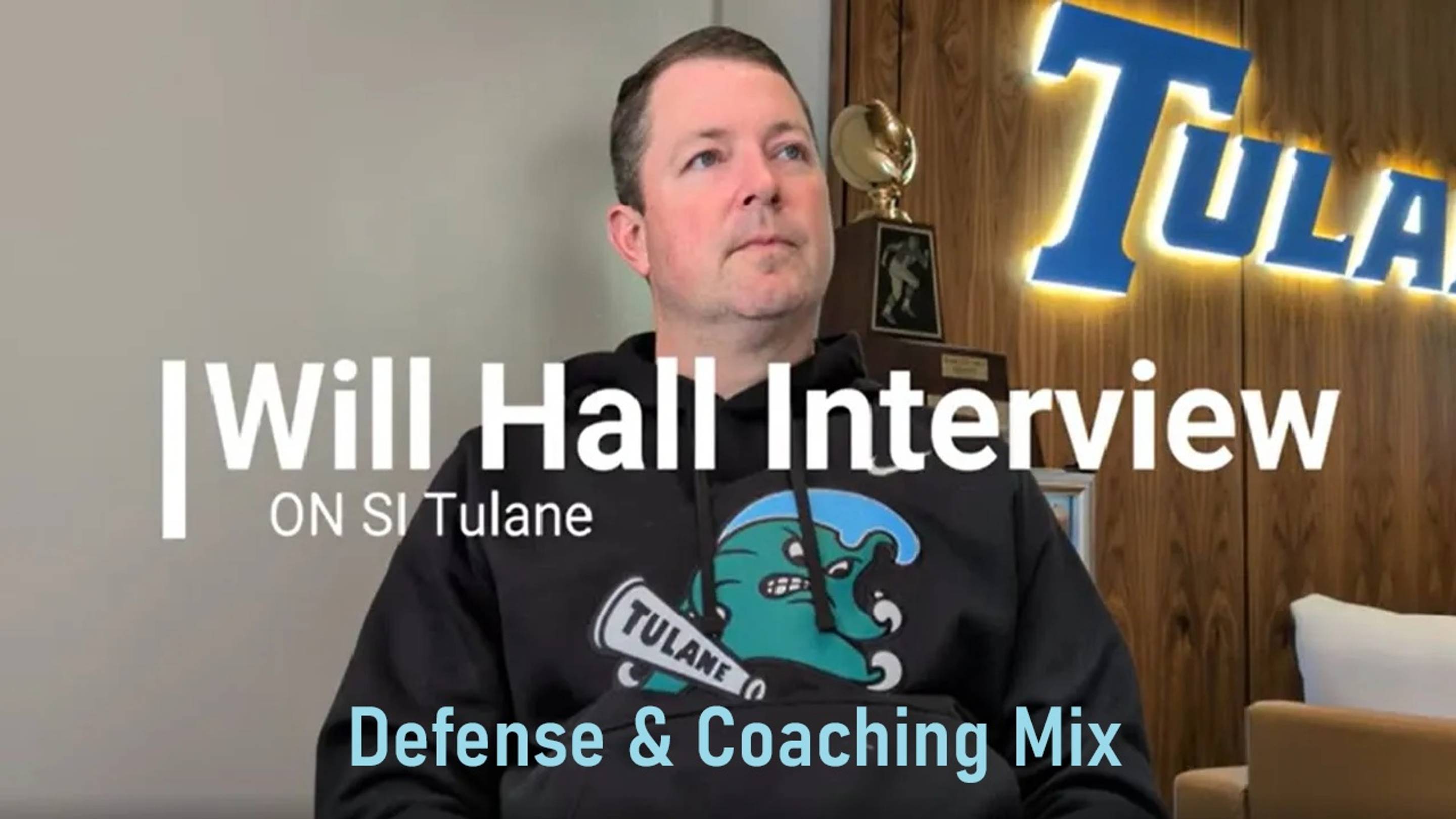 Tulane Coach Hall Talks D and Coaches, Part 3 of 5