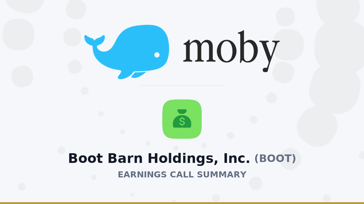 Boot Barn Holdings, Inc. Q1 2027 Earnings Call Summary