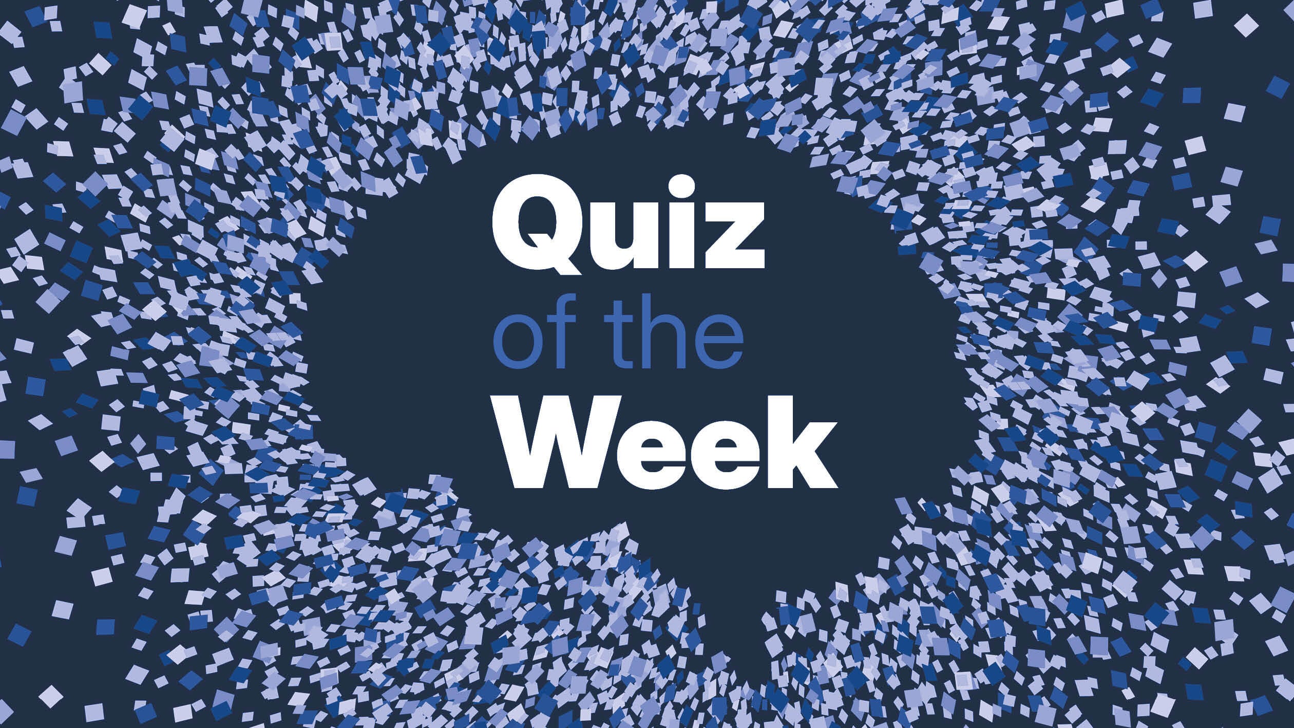 Quiz of the week: August 7, 2026