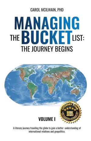 Award-Winning Travel Memoir “Managing the Bucket List: The Journey Begins” Earns Literary Titan Gold Book Award
