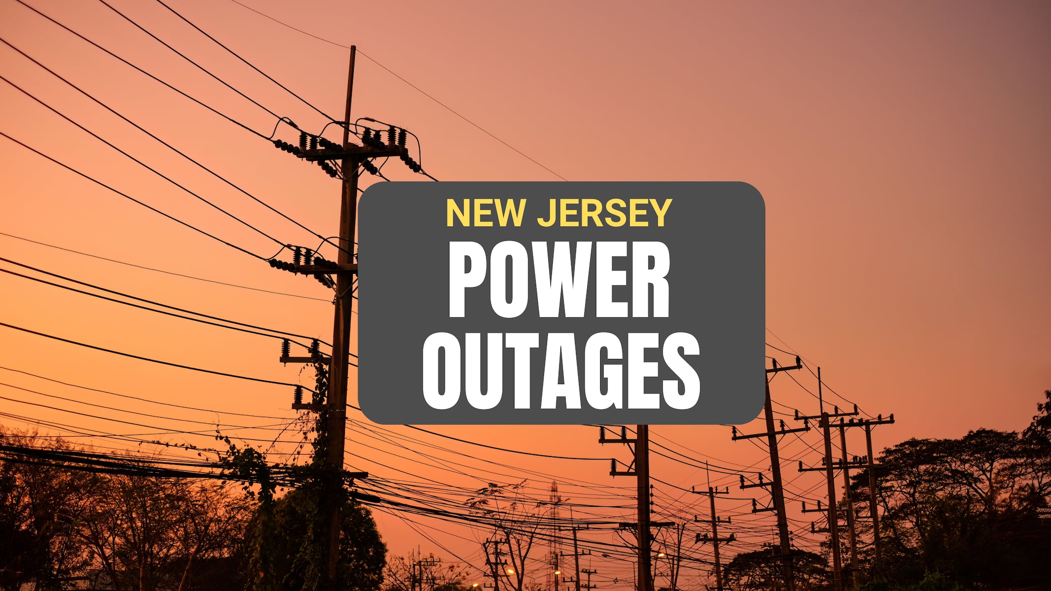 N.J. live power outage tracker: Strong thunderstorms, gusty winds cut power to thousands of homes