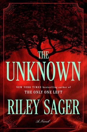 Why Riley Sager says ‘The Unknown’ is the ‘quintessential Riley Sager book’