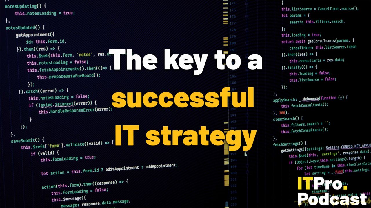 The key to a successful IT strategy