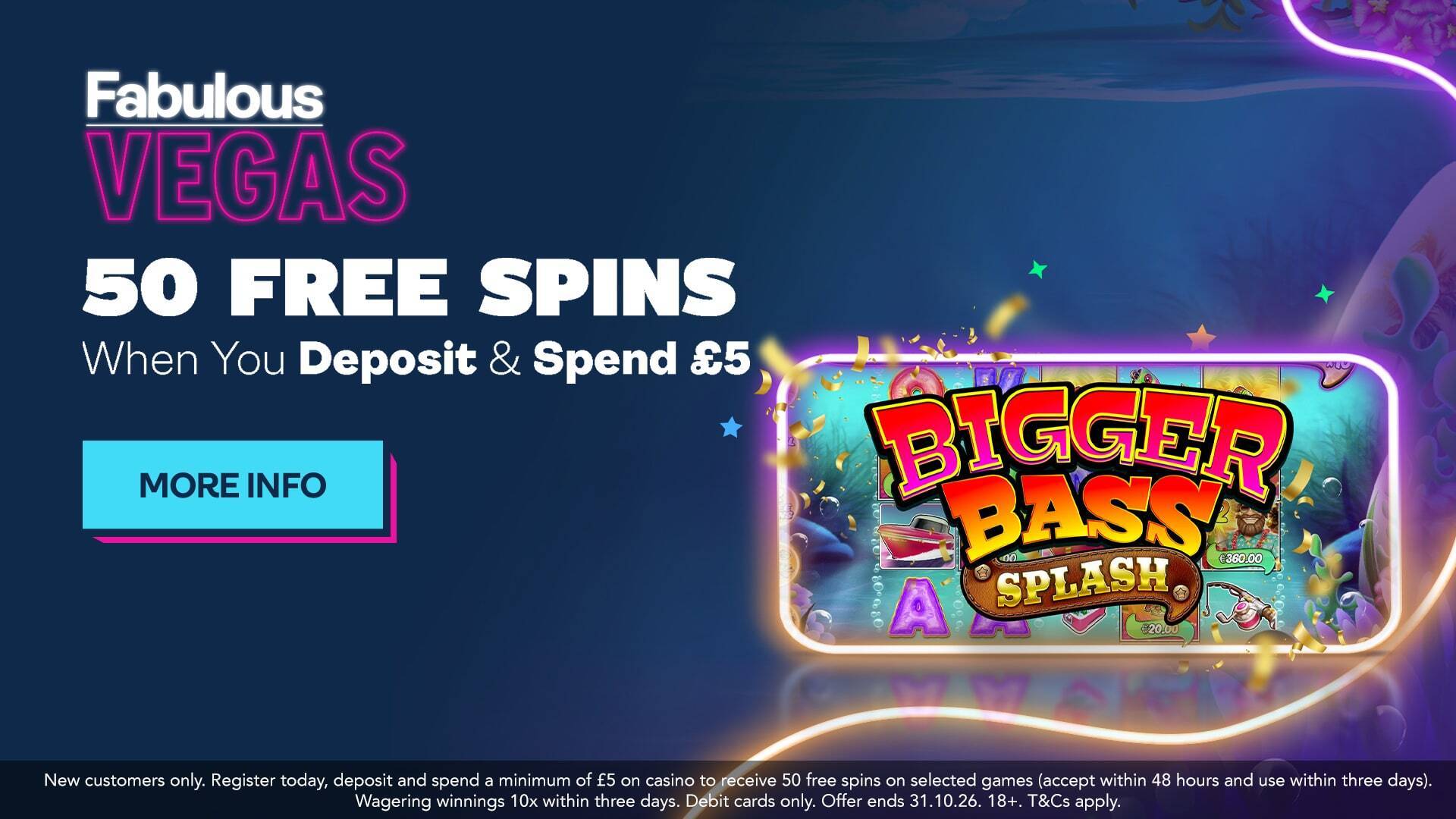 Get 50 free spins when you join Fabulous Vegas and spend £5 on site